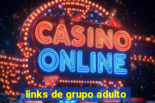 links de grupo adulto